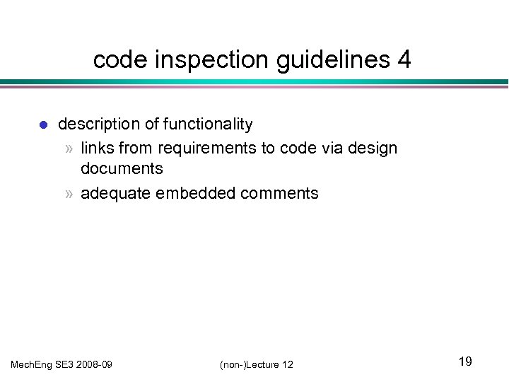 code inspection guidelines 4 l description of functionality » links from requirements to code