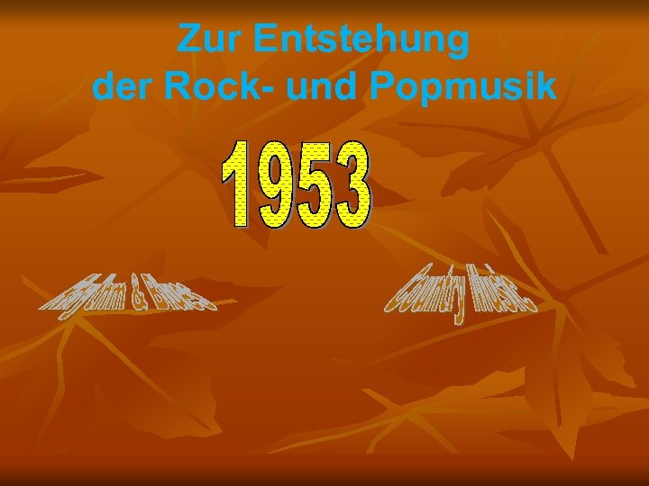 Zur Entstehung der Rock- und Popmusik 