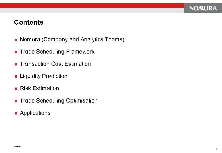 Section Header (used to create Tab Pages and Table of Contents) Contents n Nomura