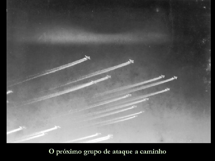 O próximo grupo de ataque a caminho 