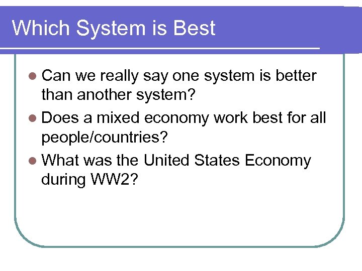 Which System is Best l Can we really say one system is better than