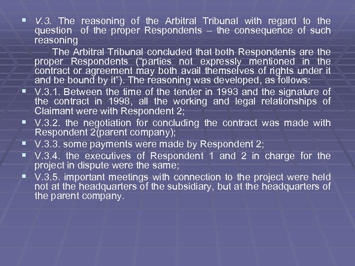 § V. 3. The reasoning of the Arbitral Tribunal with regard to the §