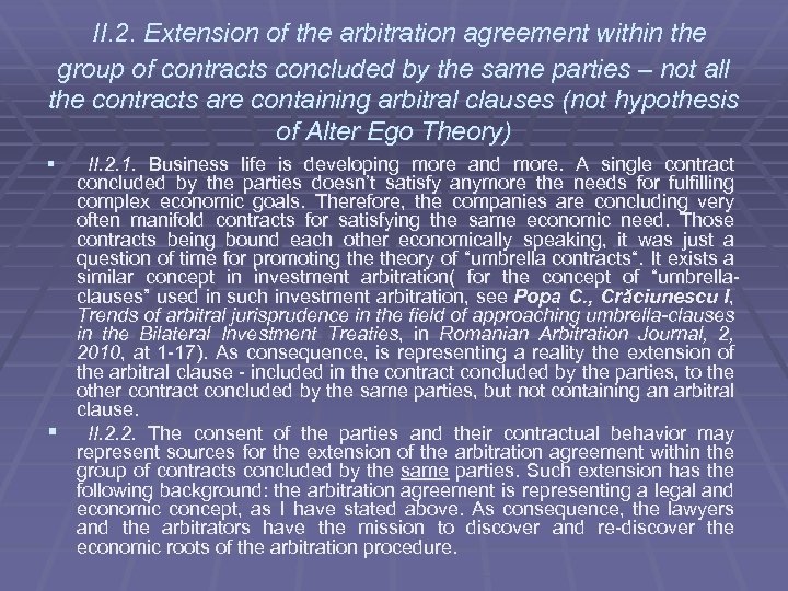 II. 2. Extension of the arbitration agreement within the group of contracts concluded by