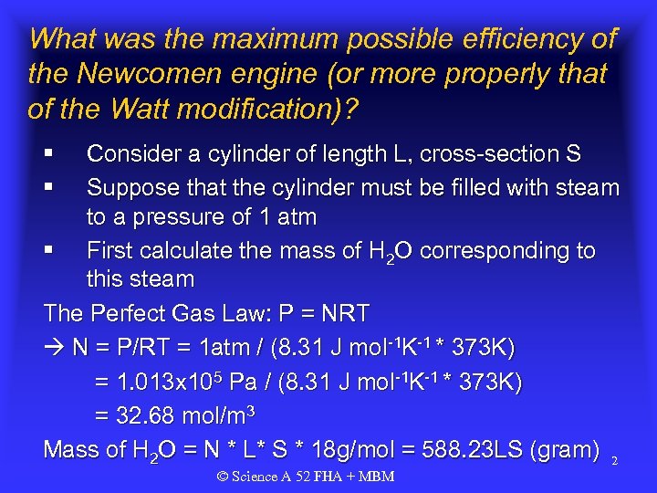 What was the maximum possible efficiency of the Newcomen engine (or more properly that