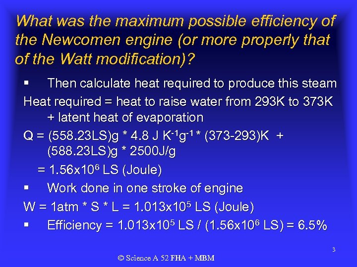 What was the maximum possible efficiency of the Newcomen engine (or more properly that