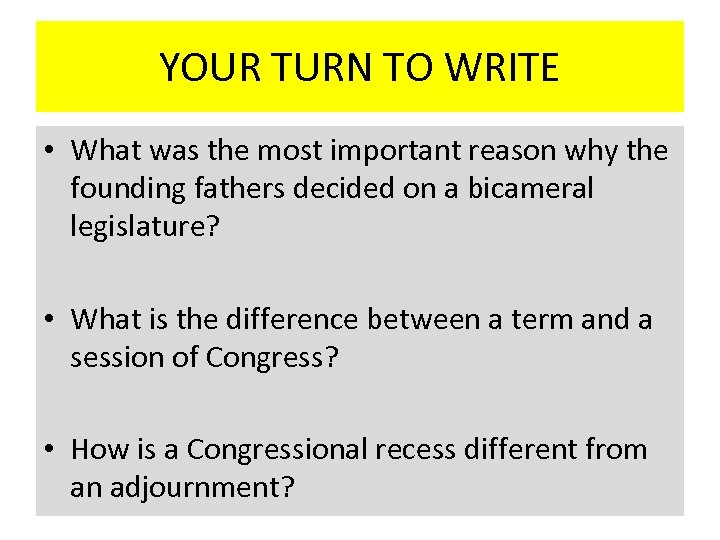 YOUR TURN TO WRITE • What was the most important reason why the founding