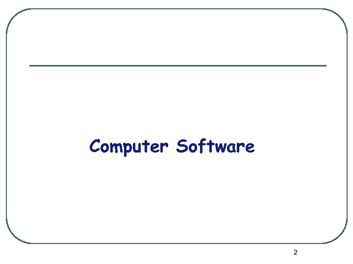 Computer Software 2 