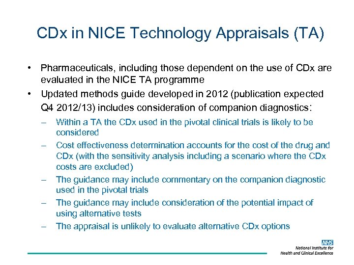 CDx in NICE Technology Appraisals (TA) • Pharmaceuticals, including those dependent on the use