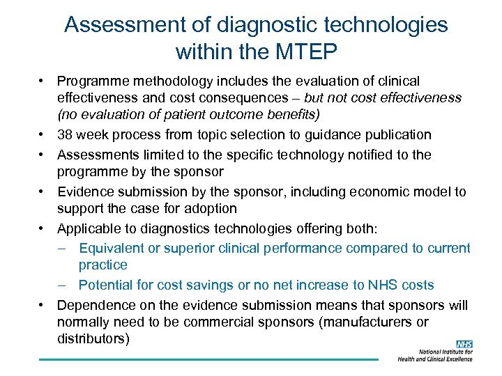 Assessment of diagnostic technologies within the MTEP • Programme methodology includes the evaluation of