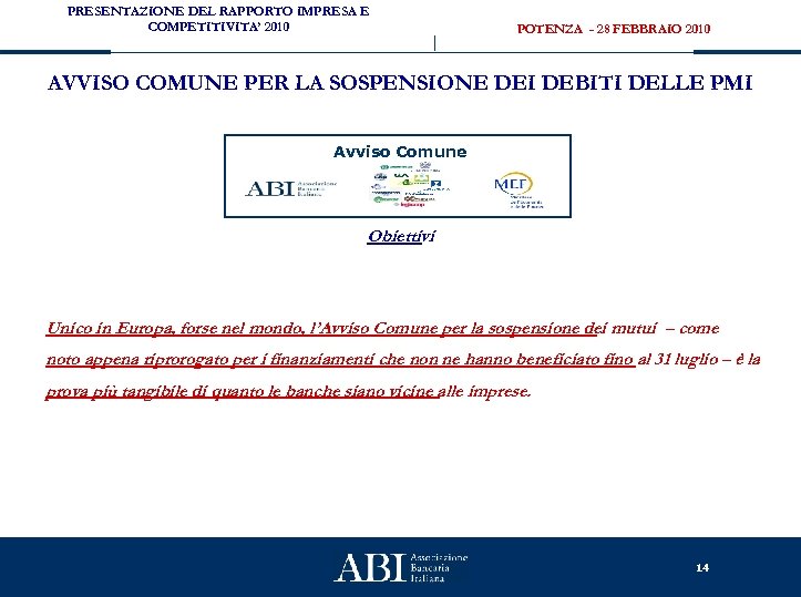 PRESENTAZIONE DEL RAPPORTO IMPRESA E COMPETITIVITA’ 2010 POTENZA - 28 FEBBRAIO 2010 AVVISO COMUNE