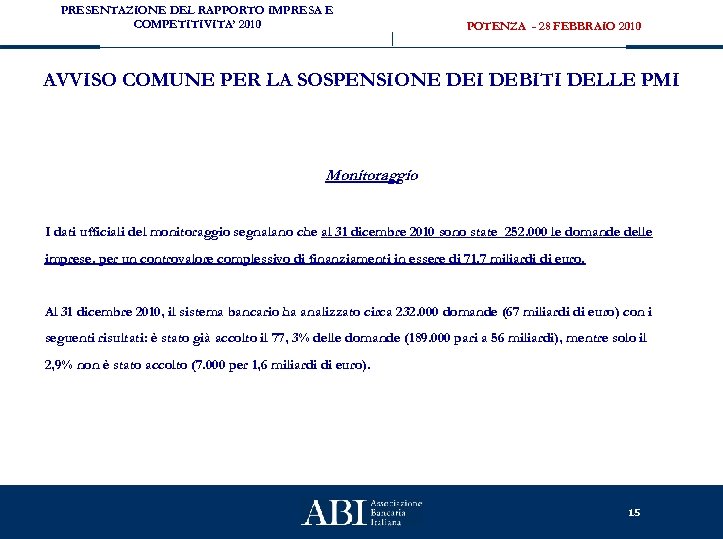 PRESENTAZIONE DEL RAPPORTO IMPRESA E COMPETITIVITA’ 2010 POTENZA - 28 FEBBRAIO 2010 AVVISO COMUNE