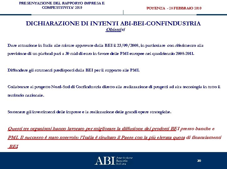 PRESENTAZIONE DEL RAPPORTO IMPRESA E COMPETITIVITA’ 2010 POTENZA - 28 FEBBRAIO 2010 DICHIARAZIONE DI