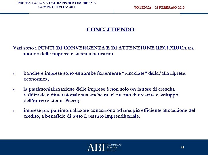 PRESENTAZIONE DEL RAPPORTO IMPRESA E COMPETITIVITA’ 2010 POTENZA - 28 FEBBRAIO 2010 CONCLUDENDO Vari