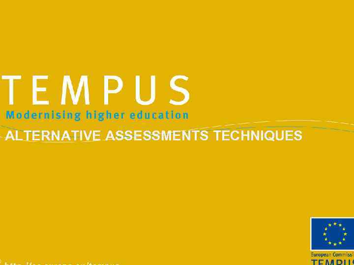 ALTERNATIVE ASSESSMENTS TECHNIQUES 