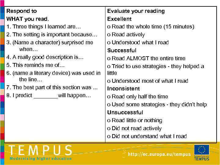 Respond to WHAT you read. 1. Three things I learned are… 2. The setting