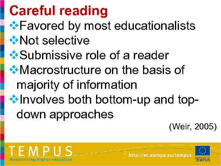 Careful reading v. Favored by most educationalists v. Not selective v. Submissive role of