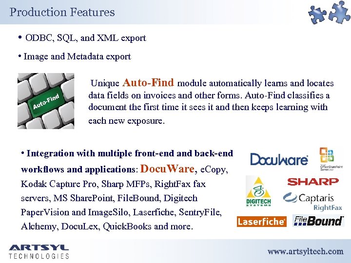 Production Features • ODBC, SQL, and XML export • Image and Metadata export Unique