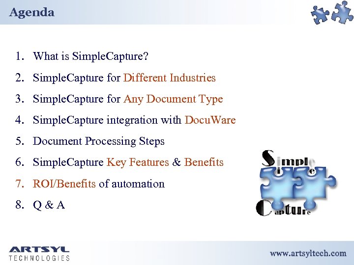 Agenda 1. What is Simple. Capture? 2. Simple. Capture for Different Industries 3. Simple.