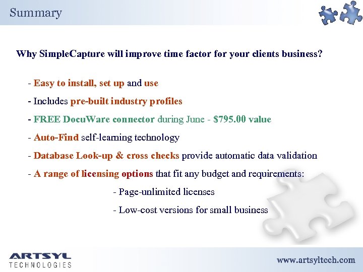 Summary Why Simple. Capture will improve time factor for your clients business? - Easy