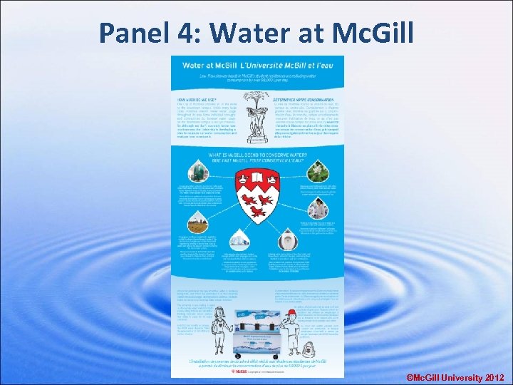 Panel 4: Water at Mc. Gill ©Mc. Gill University 2012 