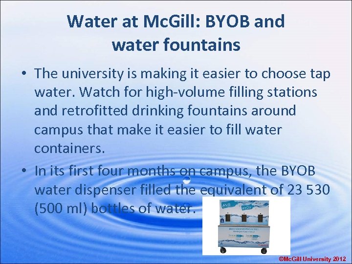 Water at Mc. Gill: BYOB and water fountains • The university is making it