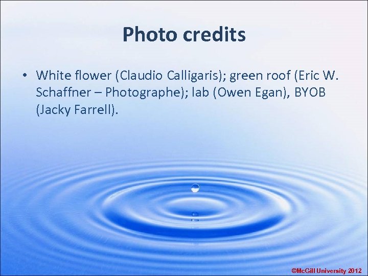 Photo credits • White flower (Claudio Calligaris); green roof (Eric W. Schaffner – Photographe);