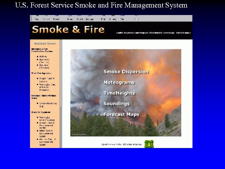 U. S. Forest Service Smoke and Fire Management System 