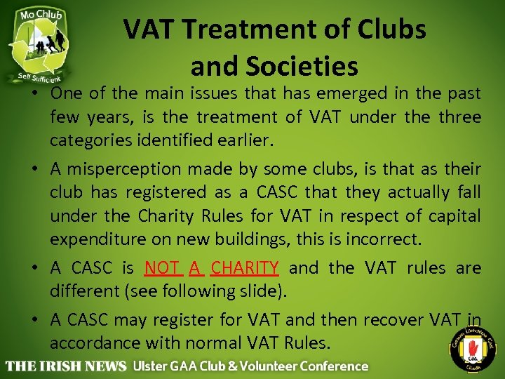 VAT Treatment of Clubs and Societies • One of the main issues that has