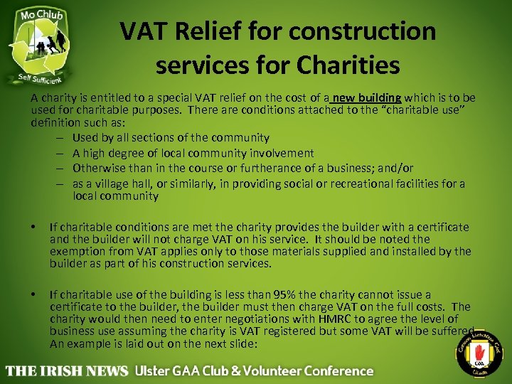 VAT Relief for construction services for Charities A charity is entitled to a special