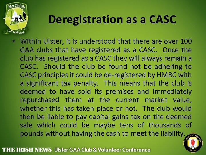 Deregistration as a CASC • Within Ulster, it is understood that there are over