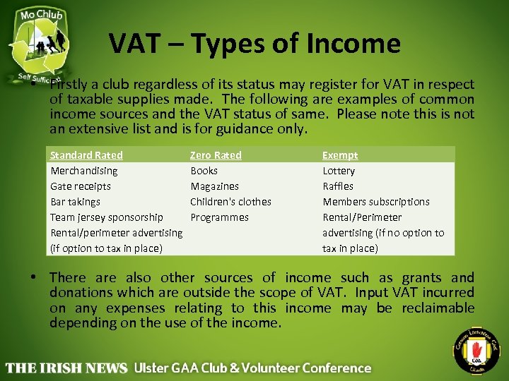 VAT – Types of Income • Firstly a club regardless of its status may