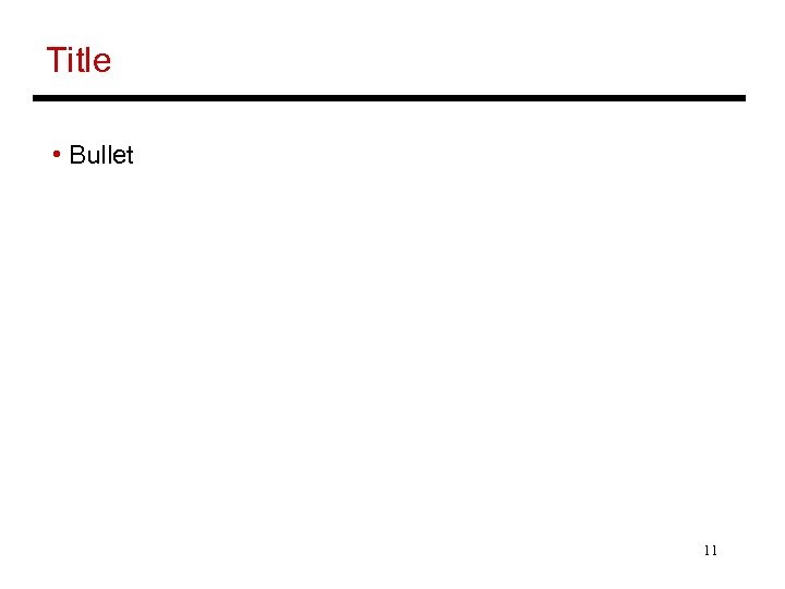 Title • Bullet 11 