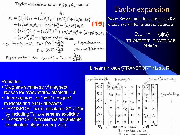 , l (15) Taylor expansion Note: Several notations are in use for 6 dim.