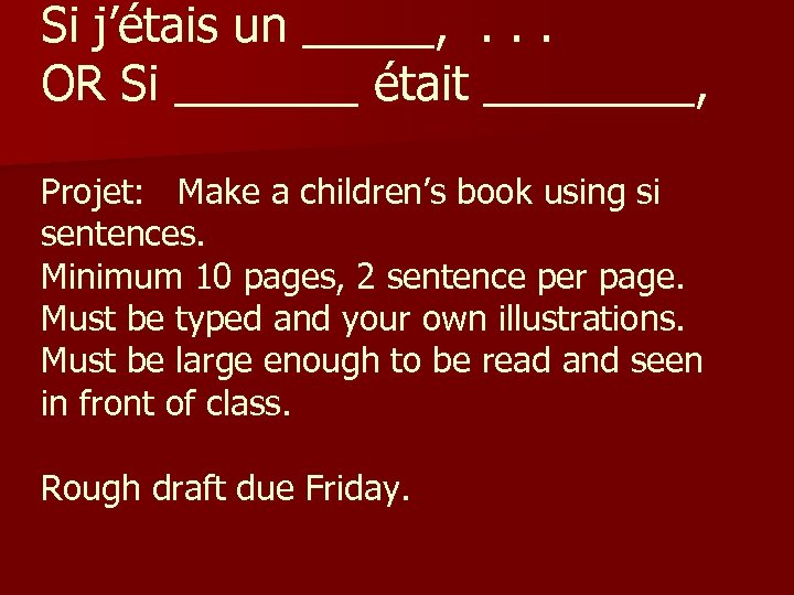 Si j’étais un _____, . . . OR Si _______ était ____, Projet: Make