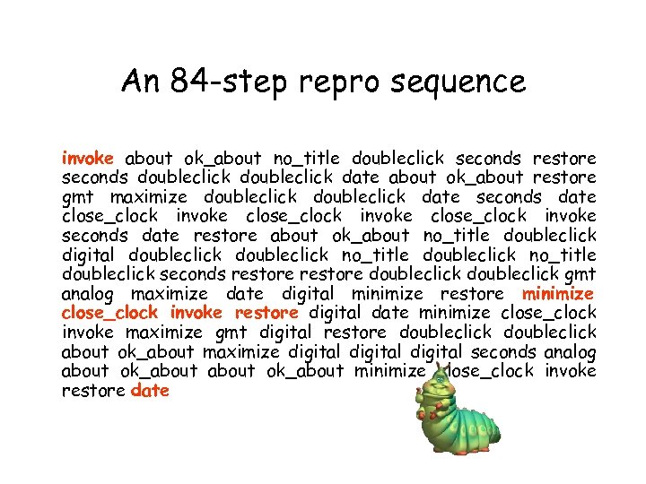 An 84 -step repro sequence invoke about ok_about no_title doubleclick seconds restore seconds doubleclick