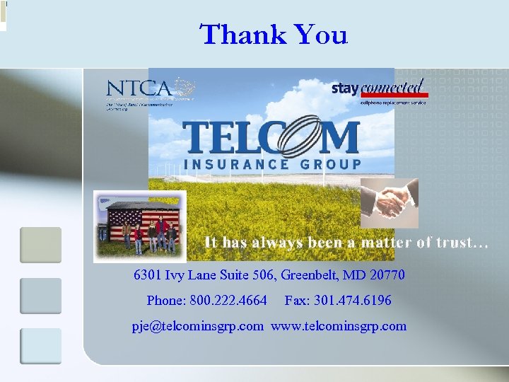 Thank You It has always been a matter of trust… 6301 Ivy Lane Suite