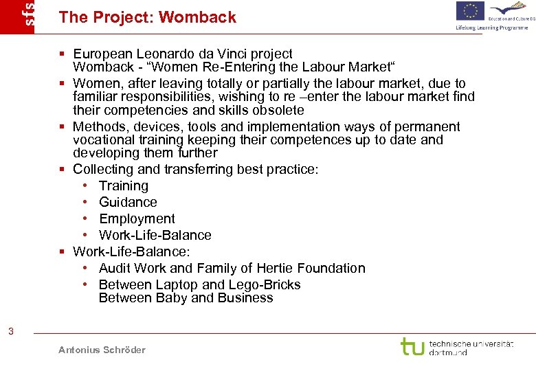The Project: Womback § European Leonardo da Vinci project Womback - “Women Re-Entering the