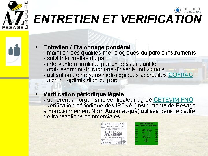 ENTRETIEN ET VERIFICATION • Entretien / Étalonnage pondéral - maintien des qualités métrologiques du