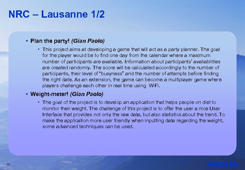 NRC – Lausanne 1/2 • Plan the party! (Gian Paolo) • This project aims