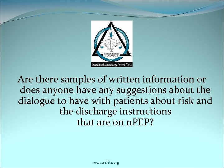 Are there samples of written information or does anyone have any suggestions about the