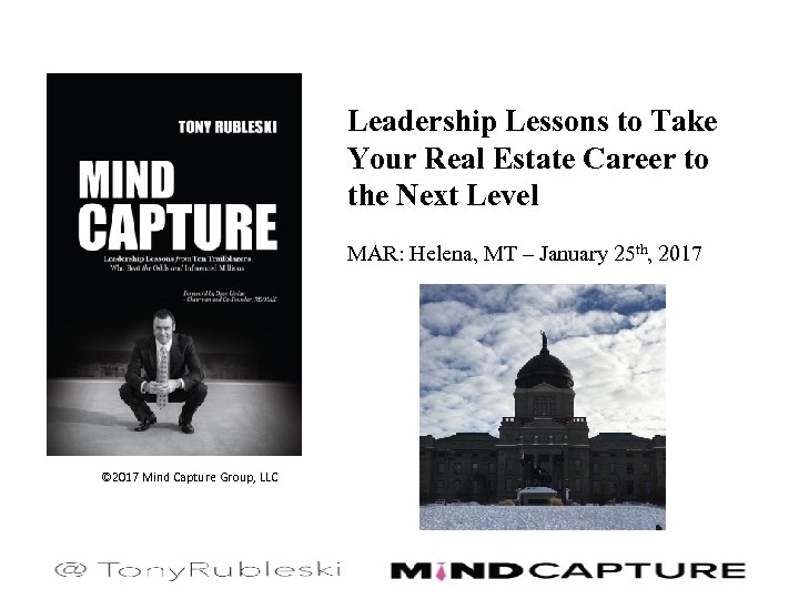 Leadership Lessons to Take Your Real Estate Career to the Next Level MAR: Helena,