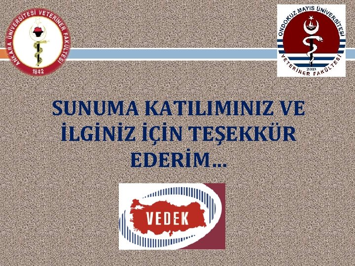 43 SUNUMA KATILIMINIZ VE İLGİNİZ İÇİN TEŞEKKÜR EDERİM… 
