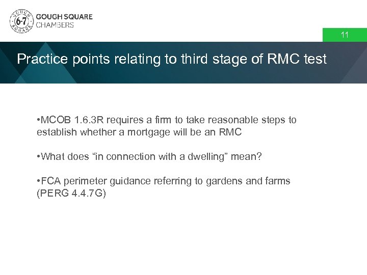 11 Practice points relating to third stage of RMC test • MCOB 1. 6.
