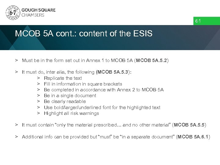 61 MCOB 5 A cont. : content of the ESIS > Must be in