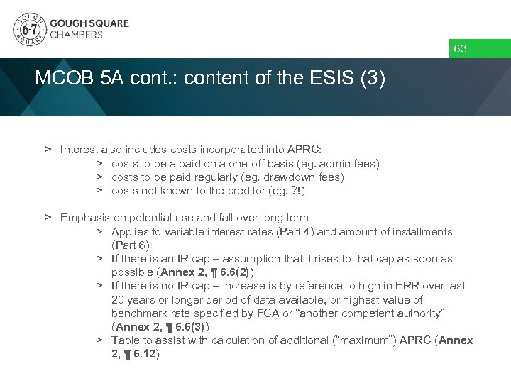 63 MCOB 5 A cont. : content of the ESIS (3) > Interest also