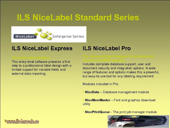 ILS Nice. Label Standard Series ILS Nice. Label Express ILS Nice. Label Pro The