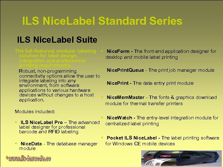 ILS Nice. Label Standard Series ILS Nice. Label Suite The full-featured, modular labeling •