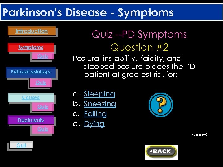 Parkinson’s Disease - Symptoms Introduction Quiz --PD Symptoms Question #2 Symptoms Quiz Pathophysiology Postural