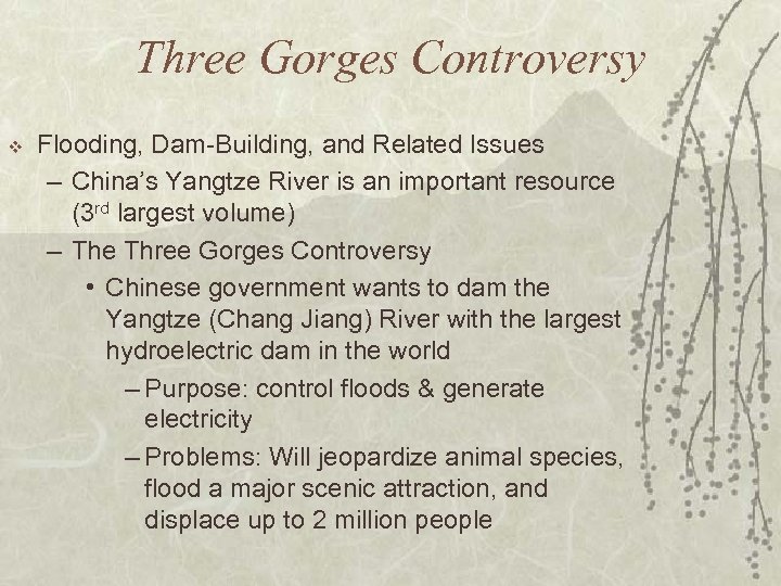 Three Gorges Controversy v Flooding, Dam-Building, and Related Issues – China’s Yangtze River is