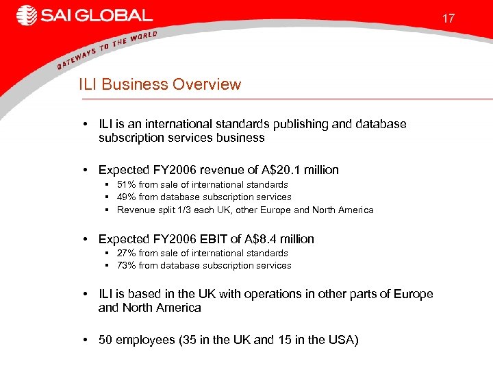 17 ILI Business Overview • ILI is an international standards publishing and database subscription